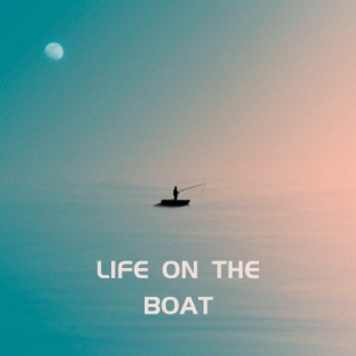 Life on the Boat