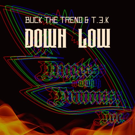 Down Low ft. T.3.K | Boomplay Music