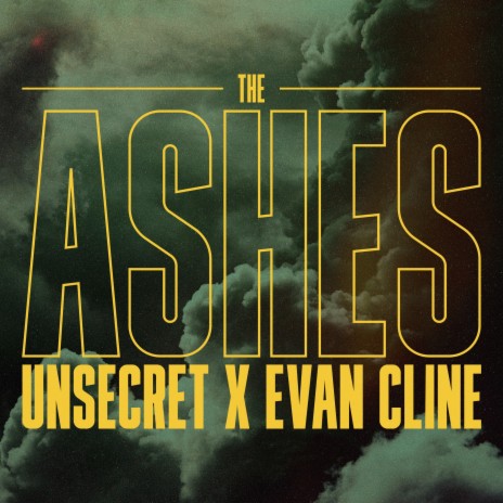 The Ashes ft. Evan Cline | Boomplay Music