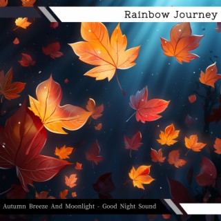 Autumn Breeze and Moonlight-Good Night Sound
