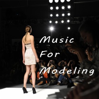 Music For Modeling