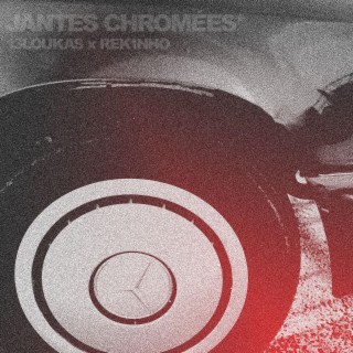 JANTES CHROMÉES