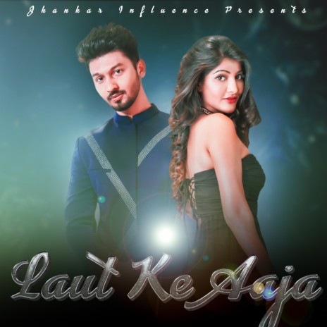 Laut Ke Aaja ft. Rohini | Boomplay Music