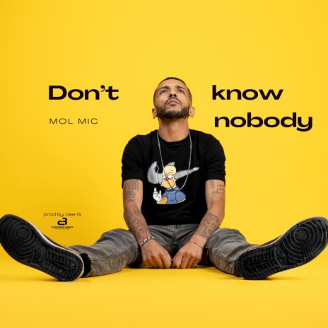 Dont know nobody | Boomplay Music