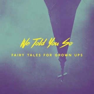 Fairy Tales for Grown Ups