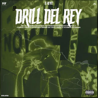 DRILL DEL REY