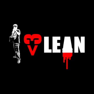 I <3 LEAN lyrics | Boomplay Music