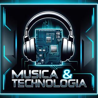 Musica & Technologia