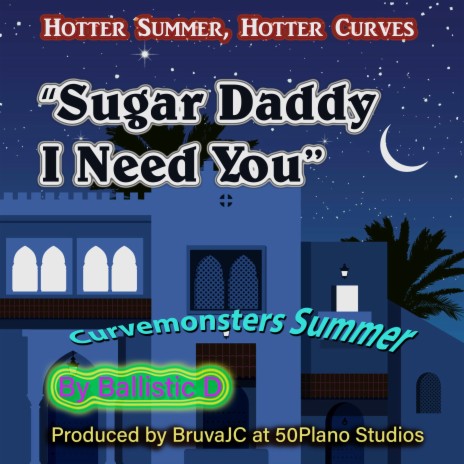 Sugar Daddy I Need You | Boomplay Music