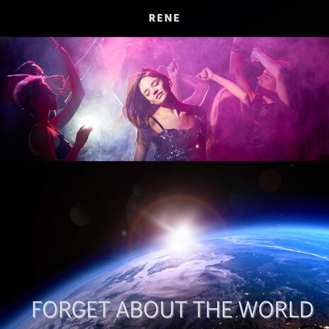 Forget about the world | Boomplay Music