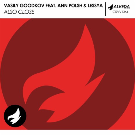 Also Close (Original Mix) ft. Ann Polsh & Lessya