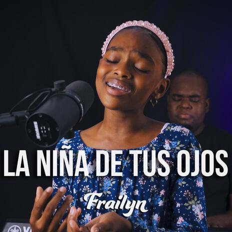 La Niña De Tus Ojos | Boomplay Music