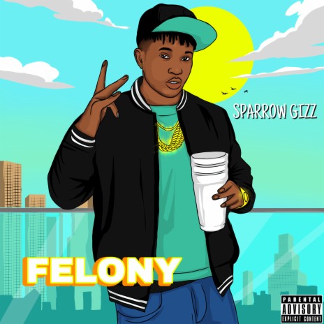 Felony | Boomplay Music