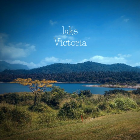 Lake Victoria | Boomplay Music