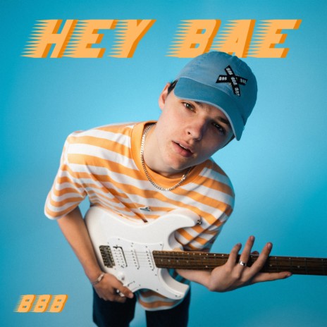 HEY BAE! | Boomplay Music