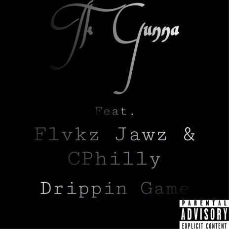 Drippin' Game ft. Flvkz, Jawz & C Philly | Boomplay Music