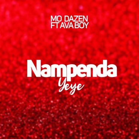 Nampenda Yeye (feat. Ava Boy) | Boomplay Music