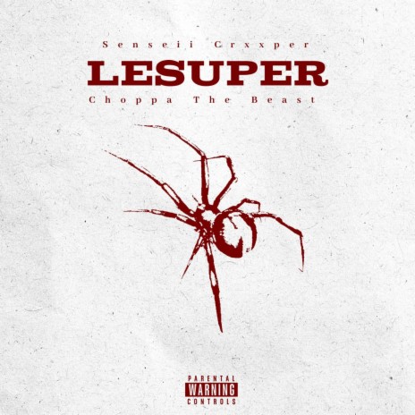 Lesuper ft. Choppa The Beast | Boomplay Music