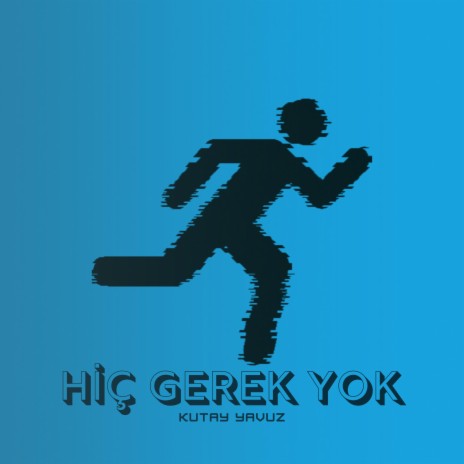 Hiç Gerek Yok | Boomplay Music