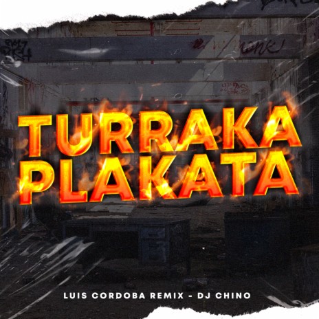 Turraka Plakata ft. DJ Chino | Boomplay Music