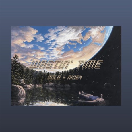 Wastin' Time ft. Dolo | Boomplay Music