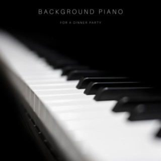 Background Piano for a Dinner Party