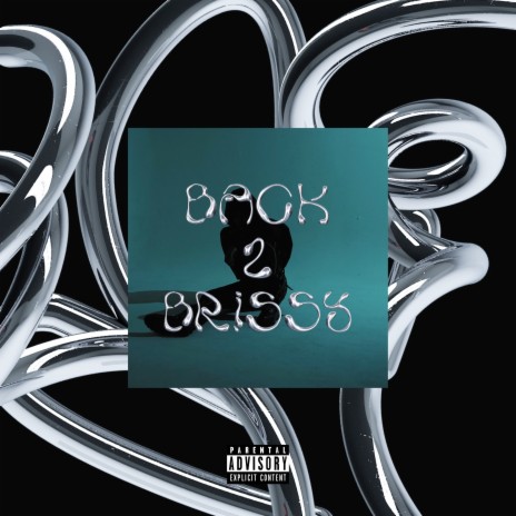 BACK 2 BRISSY | Boomplay Music