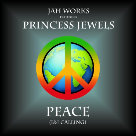 Peace (I & I Calling) ft. Princess Jewels