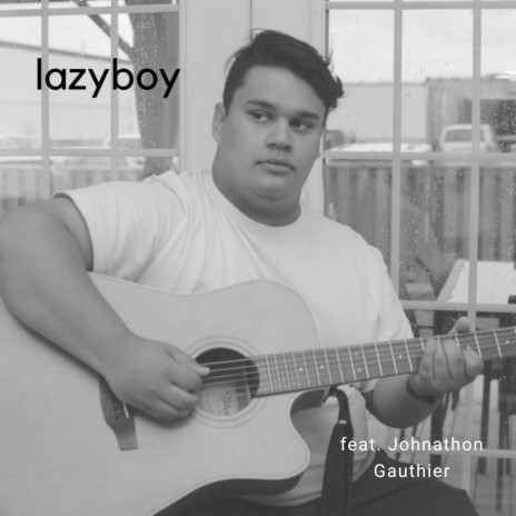 lazyboy ft. Johnathon Gauthier | Boomplay Music