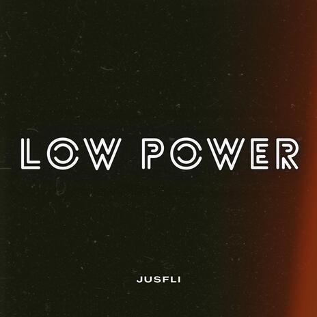 LOW POWER