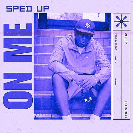 On Me (Sped Up) | Boomplay Music