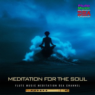 Meditation for the soul (Nature Sounds Version)