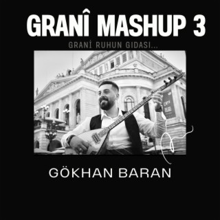 Grani Mashup 3 - Gökhan Baran