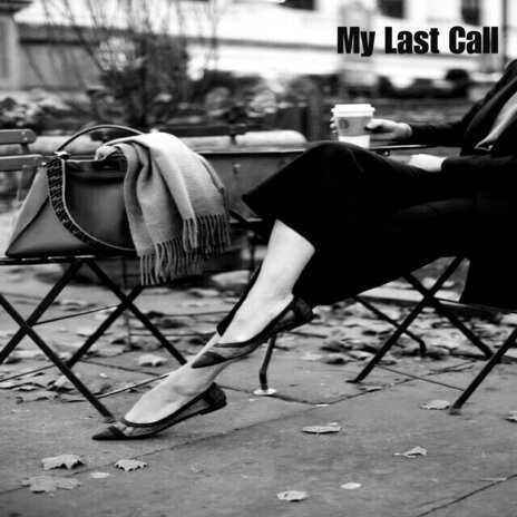 My Last Call