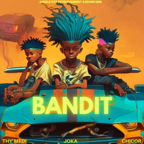 BANDIT ft. Joka & Chicor | Boomplay Music