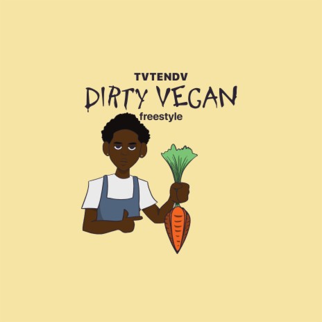 dirty vegan freestyle