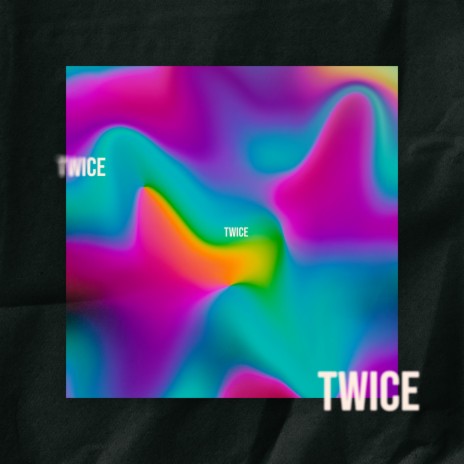 Twice ft. Cider Boi | Boomplay Music