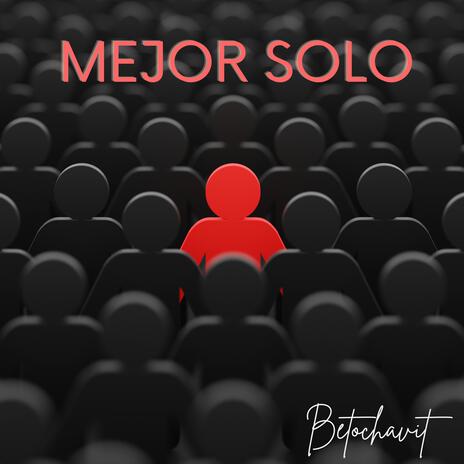 MEJOR SOLO | Boomplay Music