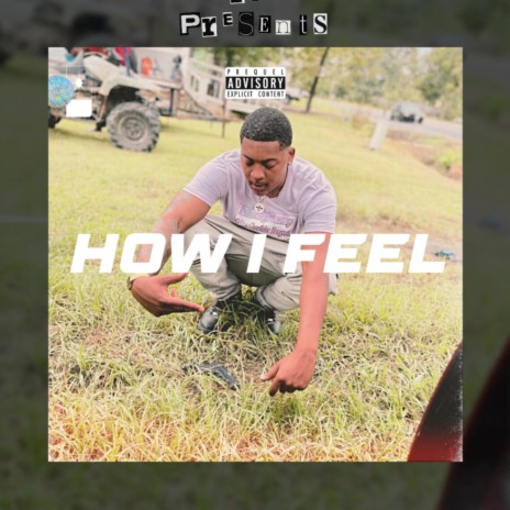 How I Feel | Boomplay Music