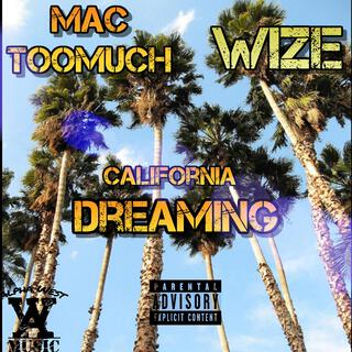 California Dreaming (Mac Toomuch ft. Wize)