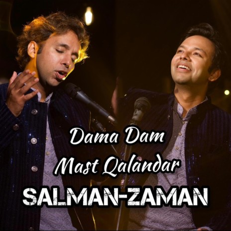 Damadam Mast Qalandar ft. Salman-Zaman | Boomplay Music