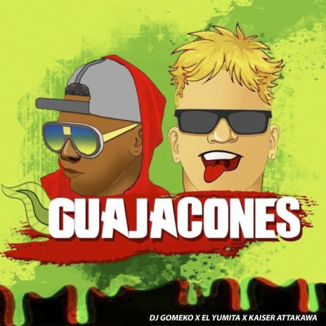 Guajacones ft. El Yumita & Kaiser Attakawa | Boomplay Music