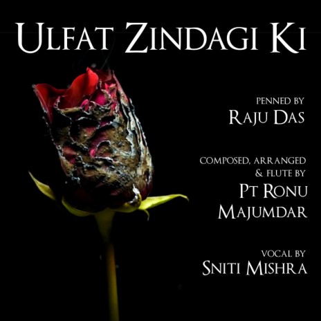 Ulfat Zindagi Ki ft. Sniti mishra | Boomplay Music