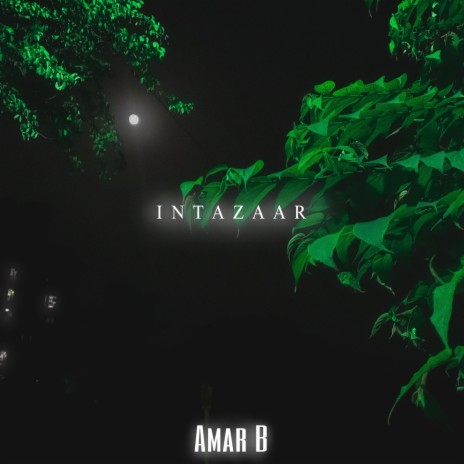 I N T A Z A A R | Boomplay Music