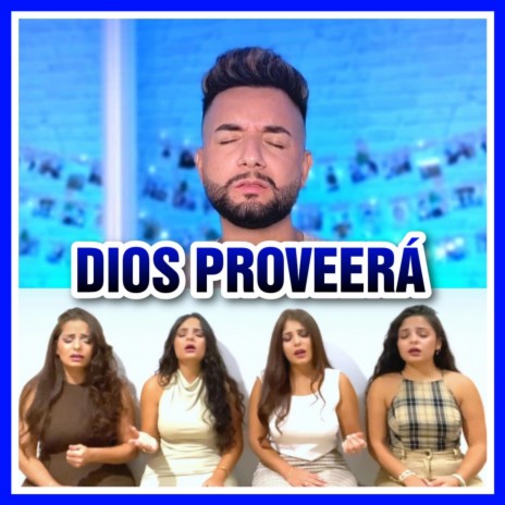 Dios proveerá ft. Hijas de Roger | Boomplay Music