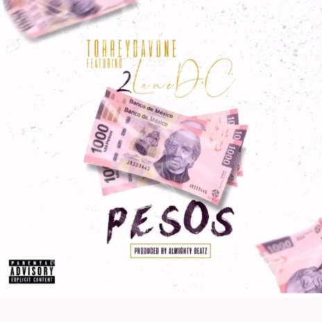 Pesos ft. Torrey Davone | Boomplay Music