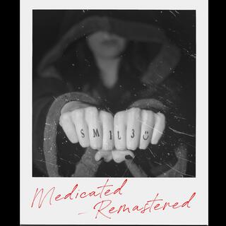 Medicated (Remastered) lyrics | Boomplay Music