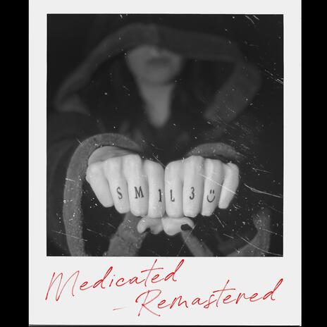 Medicated (Remastered)