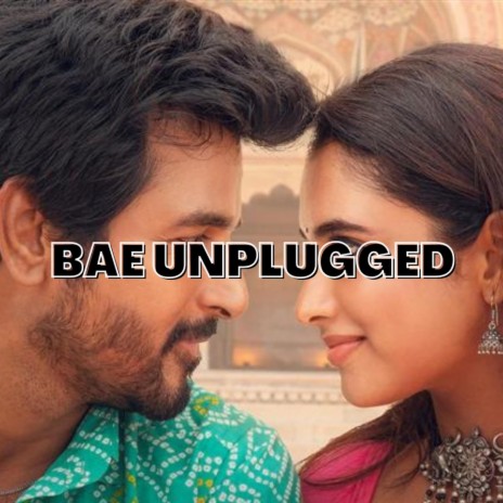 Bae Unplugged ft. Saipragheeth & Bhranavi Arul | Boomplay Music