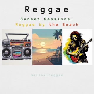 Sunset Sessions: Reggae by the Beach